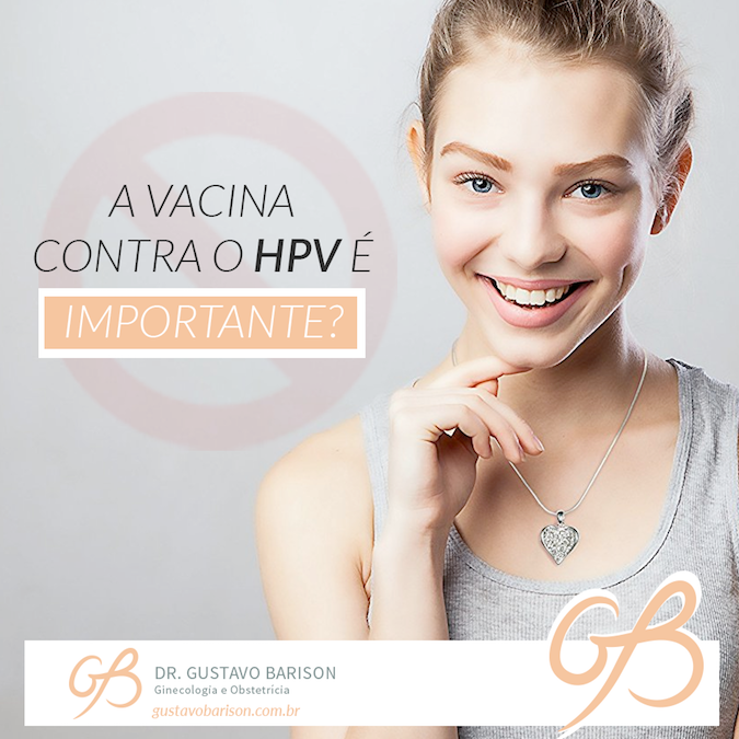 A VACINA CONTRA O HPV É IMPORTANTE?
