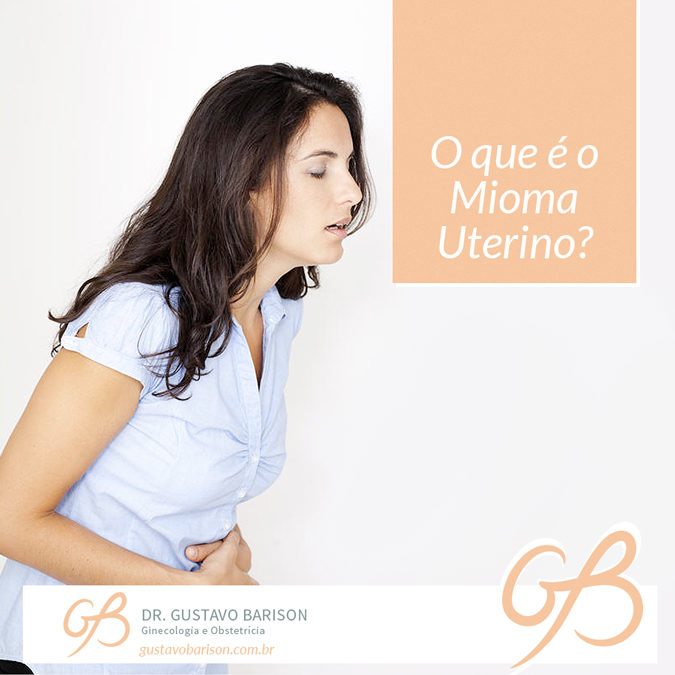 O QUE É MIOMA UTERINO?