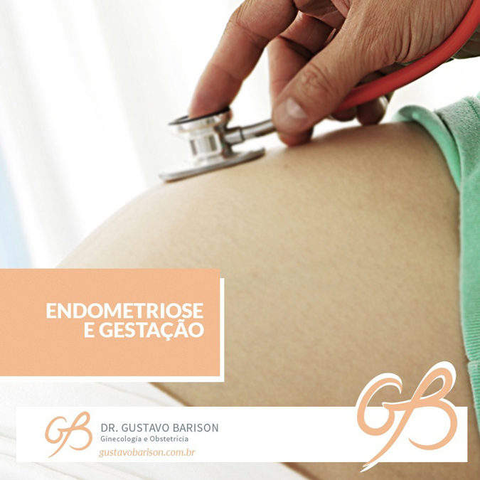 ENDOMETRIOSE E GESTAÇÃO